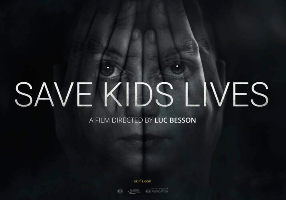 La FIA s'associe &agrave; Luc Besson pour un film choc &quot;Save Kids Lives&quot;